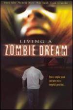 Watch Living a Zombie Dream Merdb