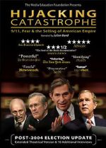 Watch Hijacking Catastrophe: 9/11, Fear & the Selling of American Empire Merdb