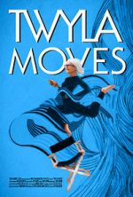 Watch Twyla Moves Merdb