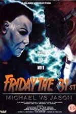 Watch Friday the 31st: Michael vs. Jason Merdb