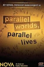 Watch Parallel Worlds, Parallel Lives Merdb
