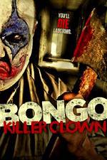 Watch Bongo: Killer Clown Merdb