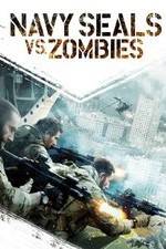 Watch Navy Seals vs. Zombies Merdb