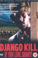 Watch Django Kill... If You Live, Shoot Merdb