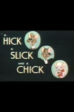 Watch A Hick a Slick and a Chick (Short 1948) Merdb