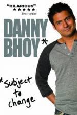 Watch Danny Bhoy: Subject to Change Merdb