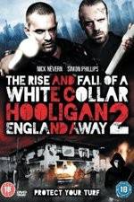 Watch White Collar Hooligan 2 England Away Merdb