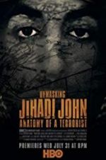 Watch Unmasking Jihadi John Anatomy of a Terrorist Merdb