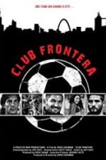 Watch Club Frontera Merdb