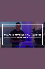 Watch Me and My Mental Health Merdb