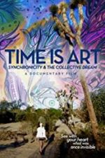 Watch Time Is Art: Synchronicity and the Collective Dream Merdb