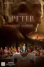 Watch Apostle Peter and the Last Supper Merdb