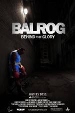 Watch Balrog Behind the Glory Merdb