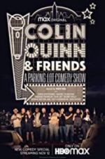 Watch Colin Quinn & Friends: A Parking Lot Comedy Show Merdb