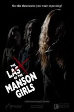 Watch The Last of the Manson Girls Merdb