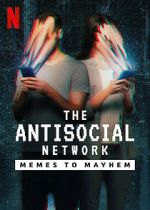 Watch The Antisocial Network: Memes to Mayhem Merdb