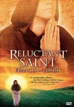 Watch Reluctant Saint: Francis of Assisi Merdb