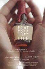 Watch The Frat Tree of Life Merdb