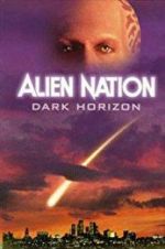 Watch Alien Nation: Dark Horizon Merdb