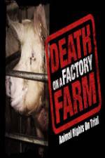 Watch Death on a Factory Farm Merdb