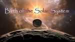 Watch Birth of the Solar System Merdb