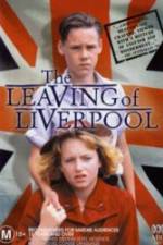 Watch The Leaving of Liverpool Merdb