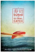 Watch Sushi The Global Catch Merdb