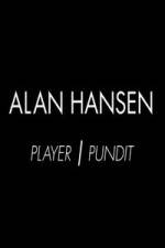 Watch Alan Hansen: Player and Pundit Merdb