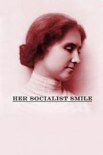 Watch Her Socialist Smile Merdb