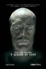 Watch Chilling Visions 5 Senses of Fear Merdb
