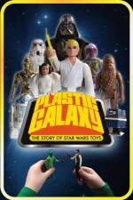 Watch Plastic Galaxy: The Story of Star Wars Toys Merdb