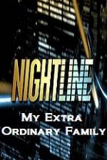 Watch Primetime Nightline  My Extra Ordinary Family Merdb