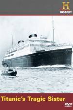 Watch Titanic's Tragic Sister Merdb