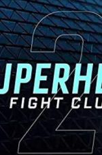 Watch Superhero Fight Club 2.0 Merdb