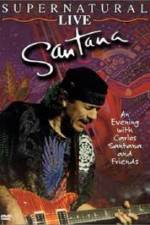 Watch Santana: Supernatural Live Merdb
