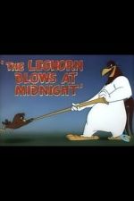 Watch The Leghorn Blows at Midnight (Short 1950) Merdb