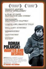 Watch Roman Polanski: Wanted and Desired Merdb