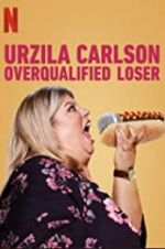 Watch Urzila Carlson: Overqualified Loser Merdb