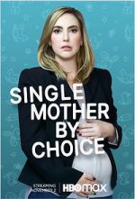 Watch Single Mother by Choice Merdb