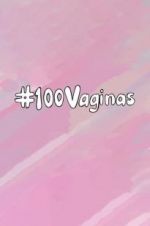 Watch 100 Vaginas Merdb
