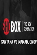 Watch ShoBox Santana vs Mamadjonov Merdb