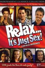 Watch Relax It's Just Sex Merdb
