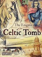 Watch The Enigma of the Celtic Tomb Merdb