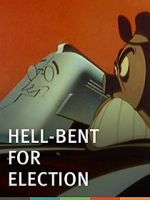 Watch Hell-Bent for Election (Short 1944) Merdb