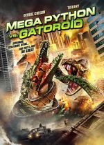 Watch Mega Python vs. Gatoroid Merdb