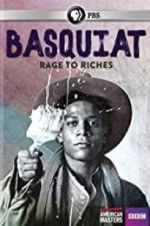 Watch Basquiat: Rage to Riches Merdb