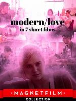 Watch Modern/love in 7 short films Merdb