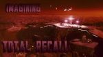 Watch Imagining \'Total Recall\' Merdb