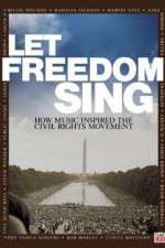 Watch Let Freedom Sing: How Music Inspired the Civil Rights Movement Merdb