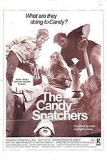 Watch The Candy Snatchers Merdb